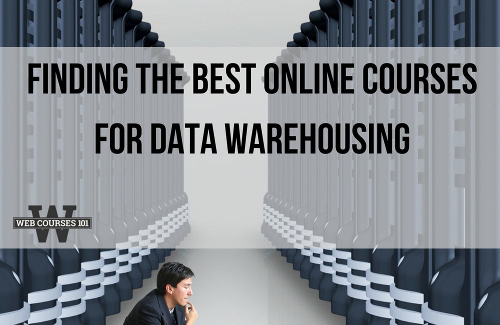 Finding the Best Online Courses for Data Warehousing